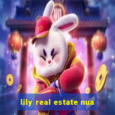 lily real estate nua